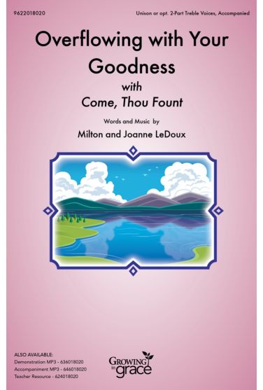 Overflowing with Your Goodness