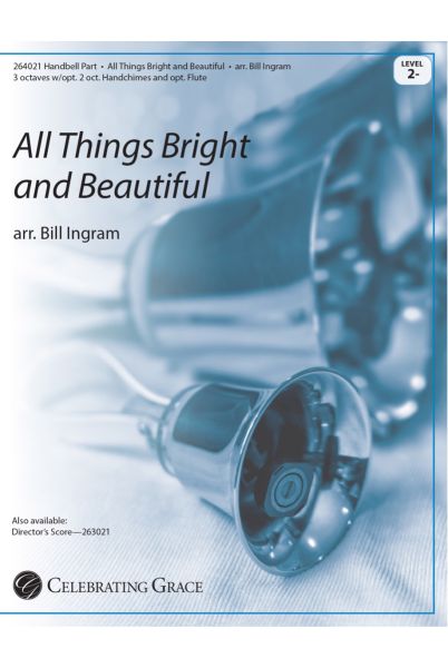 All Things Bright and Beautiful