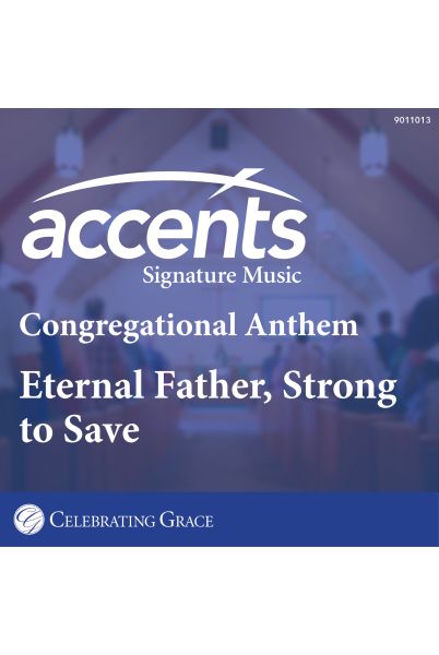 Celebrating Grace Anthem with Congregation: Eternal Father