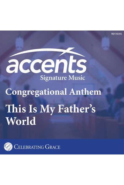 Celebrating Grace Anthem with Congregation: This Is My Father's World