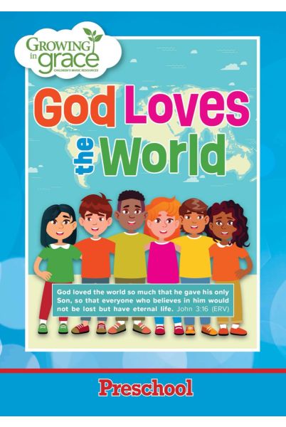 God Loves the World: Preschool