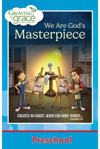 We Are God's Masterpiece: Preschool