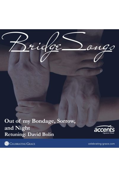 Out of My Bondage, Sorrow, and Night