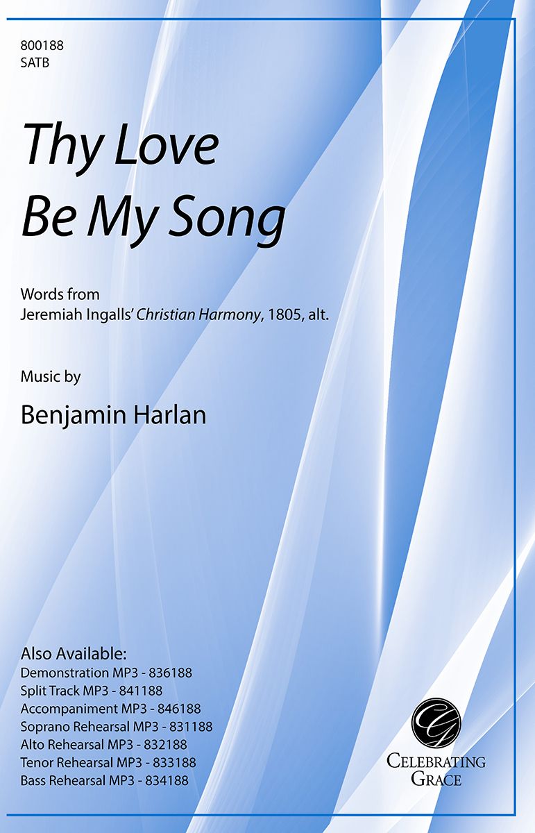 Thy Love Be My Song